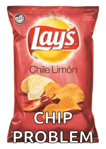 Lays Chips Saying Chip Problem