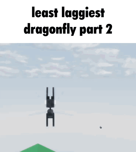 Least Laggiest Dragonfly Part 2 GIF