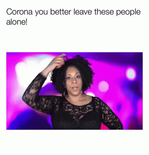 Leave This Person Alone Covid Meme GIF