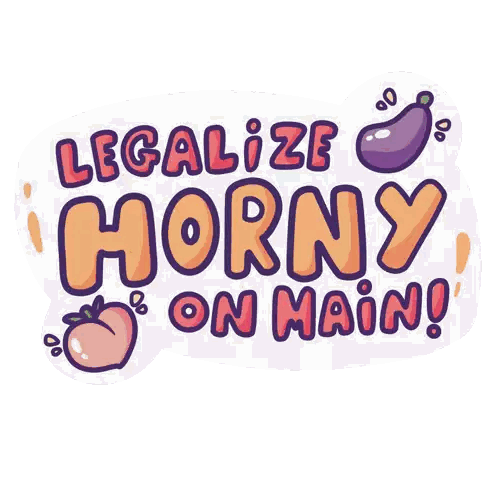 Legalize Horny on Main Sticker