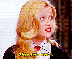 Legally Blonde Reese Witherspoon They Just Dont GIF