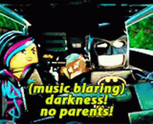 Lego Batman Says Music Blaring Darkness No Parents