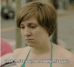 Lena Dunham No I Miss You More GIF