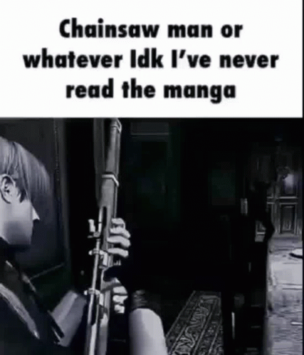 Leon Kennedy Chainsaw Man Or Whatever GIF