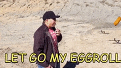 Let Go My Egg Roll GIF