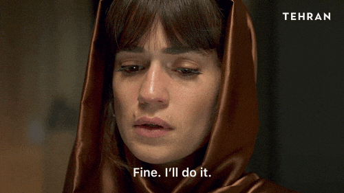 Let Me Do It For You Tehran Series GIF