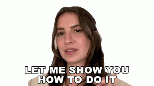 Let Me Show You How To Do It GIF