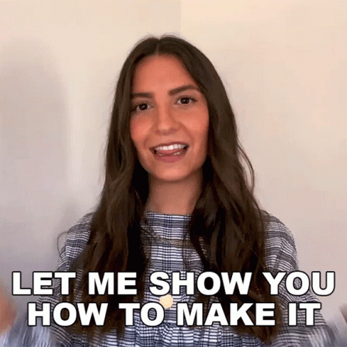 Let Me Show You How To Make It Alexandra Machover GIF