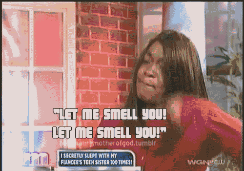 Let Me Smell You Maury GIF