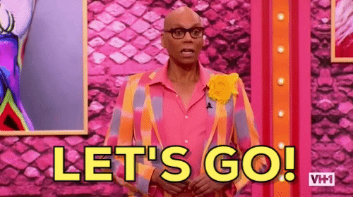 Let's Go Rupaul GIF