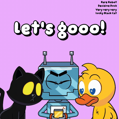 Let's Good Poster With Robot Duck And Black Cat GIF