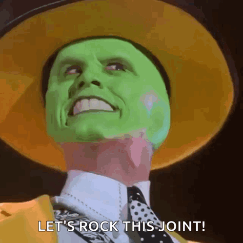 Let's Rock This Joint Declared By The Mask GIF