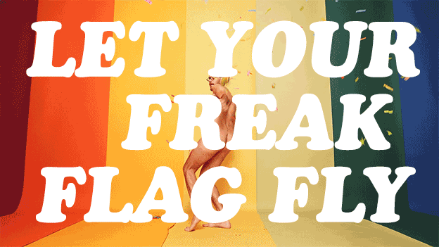 Let Your Freak Flag Fly GIF