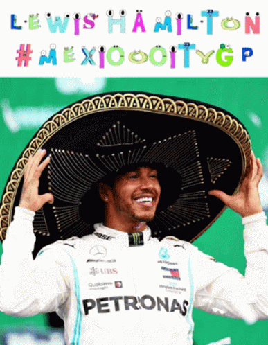 Lewis Hamilton in Sombrero and Petronas Shirt