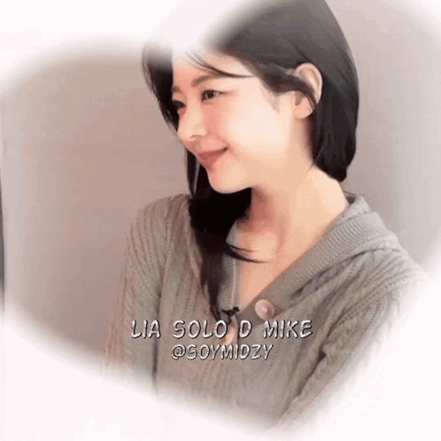 Lia Solo D Mike @Soymdzy Is The Name Of The Woman In The Picture GIF