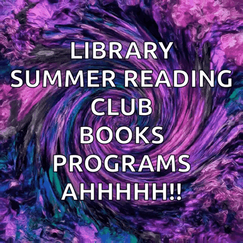 Library Summer Reading Club Books Programs Ahhhh ! GIF