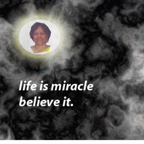 Life Is Miracle Believe It Poster Woman