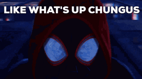 Like What's Up Chungus Spider Man Meme GIF