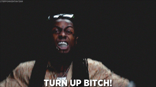 Lil Wayne Turn Up Bitch GIF
