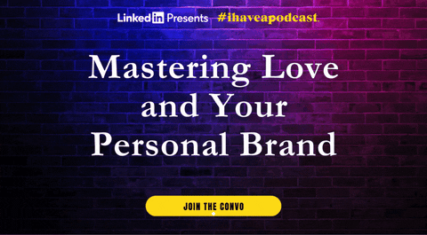 Linkedin In Presents Mastering Love GIF