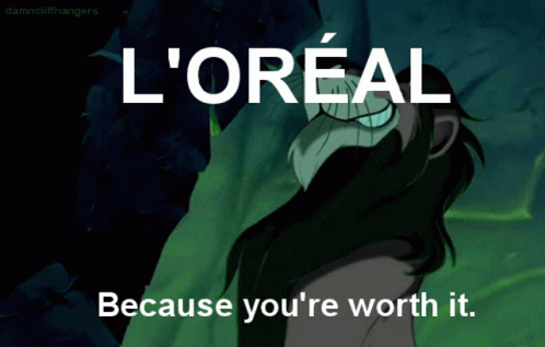 Lion Saying L'Oreal Because You're Worth It GIF