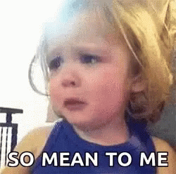 Little Girl Crying So Mean To Me