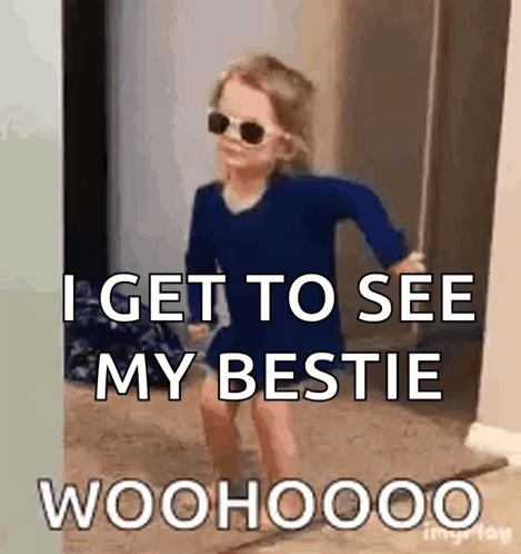 Little Girl in Sunglasses and Blue Dress Saying I Get to See My Bestie Woohoo
