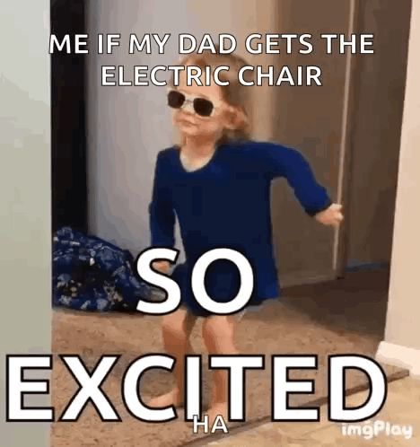Little Girl in Sunglasses Walking Hallway Me If My Dad Gets the Electric Chair So Excite