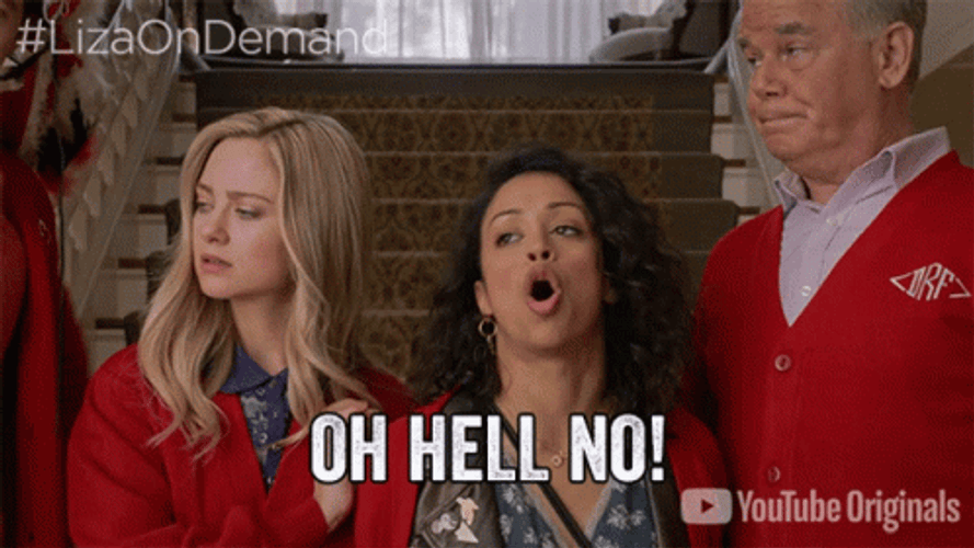 Liza On Demand Oh Hell No GIF