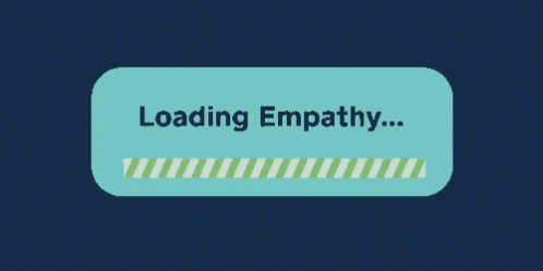 Loading Of Much Empathy To Share GIF