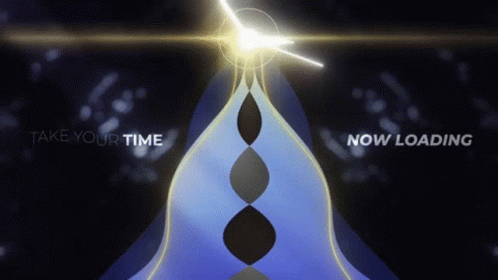 Beautiful Take Your Time Loading Screen GIF