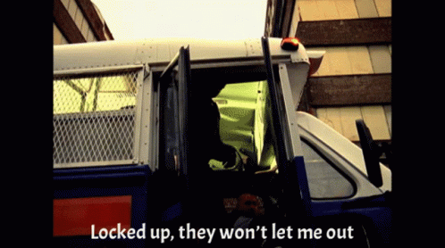 Locked Up Van They Won't Let Me Out