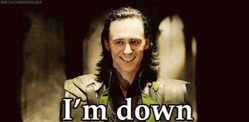 Loki From Marvel Comics Is Smiling And Saying I 'M Down GIF