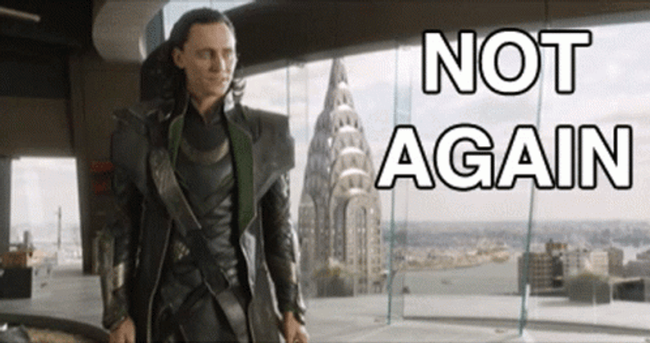 Loki Not Again GIF