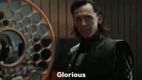 Loki Saying Glorious
