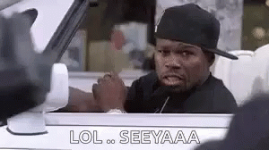 lol-seeyaa-50-cent-meme-f3iqrbtw10iwmh91.gif