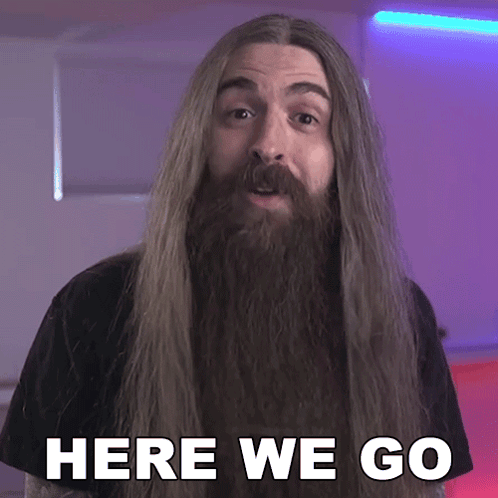 Long Hair Beard Saying Here We Go GIF