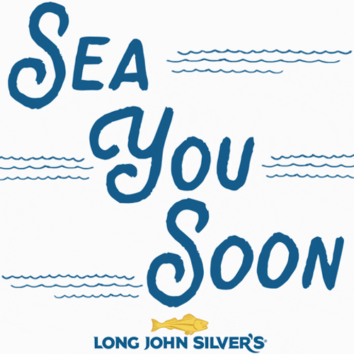 Long John Silvers See You Soon GIF