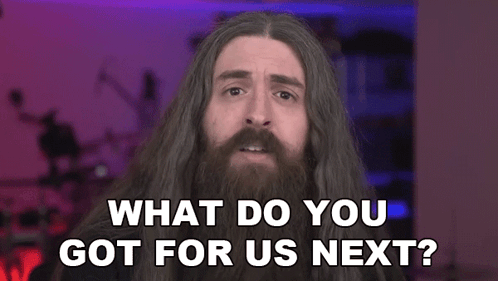 Longhaired Bearded Man What Do You Got Next GIF