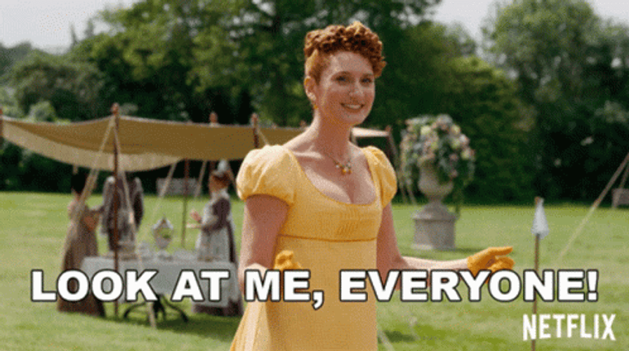 Look At Me Everyone Im Prudence Featherington GIF