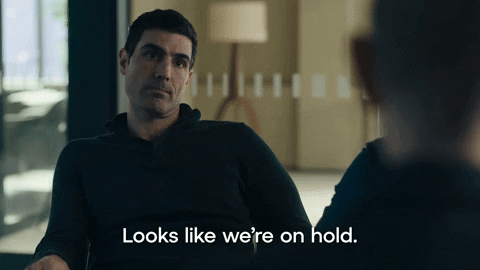 Looks Like Were On Hold Billions Tv Show GIF