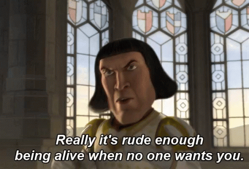 Lord Farquaad Really It's Rude Enough GIF