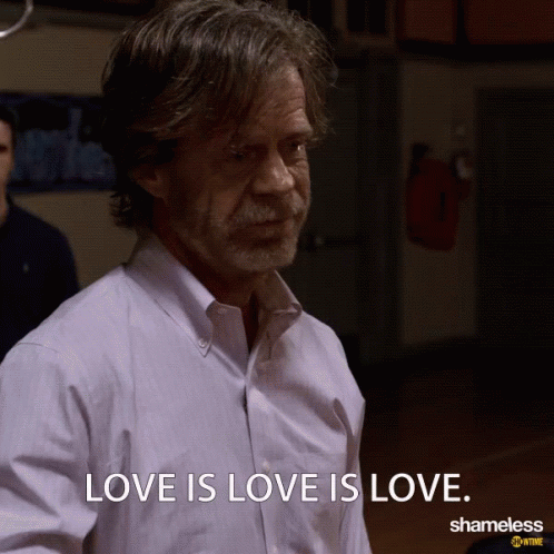 Love Is Love Frank Gallagher GIF