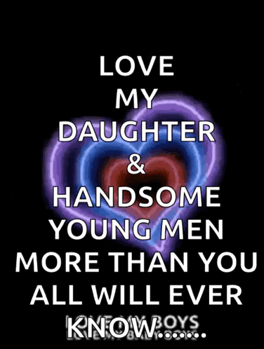 Love My Daughter And Handsome Young Men GIF