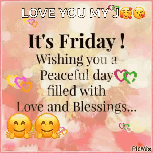 Love You My J Happy Friday