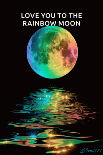 Love You To The Rainbow Moon Reflected In Water
