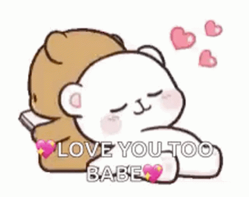 Love You Too Babe Milk & Mocha GIF