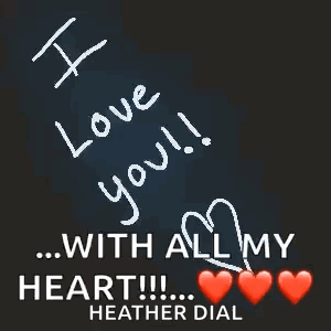 Love You With All My Heart Heather Dial