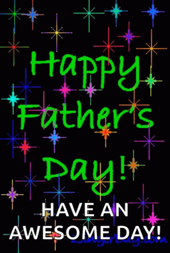 Happy Father's Day Have An Awesome Day GIF