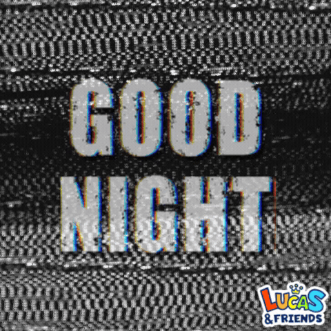 Lucas And Friends Good Night Advertisement GIF
